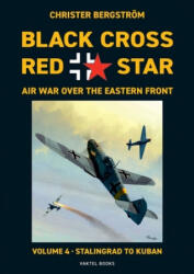 Black Cross Red Star Air War Over the Eastern Front (ISBN: 9789188441508)