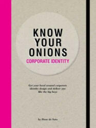 Know Your Onions - Corporate Identity - Drew Soto (ISBN: 9789063695392)