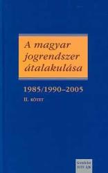 A MAGYAR JOGRENDSZER ÁTALAKULÁSA II (2009)