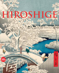 Hiroshige: The Master of Nature - Gian Carlo Calza (ISBN: 9788857242873)
