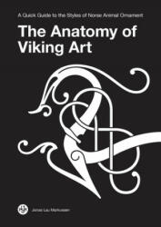 Anatomy of Viking Art (ISBN: 9788797060032)