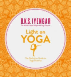 Light on Yoga - B K S Iyengar (2001)