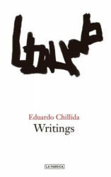 Eduardo Chillida: Writings - Eduardo Chillida (ISBN: 9788417769109)