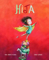 Hija (Little One) - Ariel Andres Almada, Sonja Wimmer (ISBN: 9788416733712)