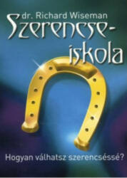 Szerencseiskola /Hogyan válhatsz szerencséssé? (2009)