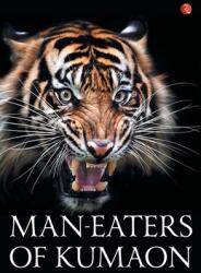Man-Eaters of Kumaon (ISBN: 9788129140364)