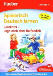 Spielerisch Deutsch lernen Lernkrimi Jagd nach dem Reifendieb Buch mit MP3-Download - Annette Neubauer (2012)