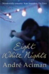 Eight White Nights - Andre Aciman (2011)