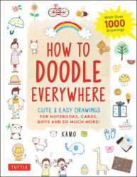 How to Doodle Everywhere - Kamo (ISBN: 9784805315859)