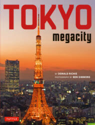 Tokyo Megacity - Donald Richie (ISBN: 9784805315569)