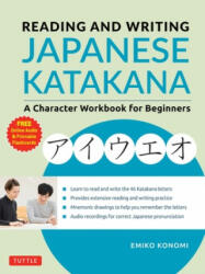 Reading and Writing Japanese Katakana - Emiko Konomi (ISBN: 9784805315224)