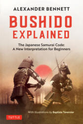 Bushido Explained - Alexander Bennett (ISBN: 9784805315071)