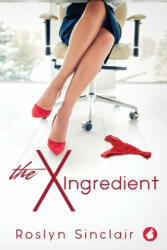 X-Ingredients - Sinclair Roslyn Sinclair (ISBN: 9783963242717)