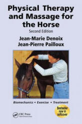 Physical Therapy and Massage for the Horse - Jean-Marie Denoix (2012)