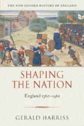 Shaping the Nation - Gerald Harriss (2006)