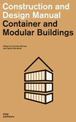 Container and Modular Buildings - Cornelia Dörries, Sarah Zahradnik (ISBN: 9783869223018)