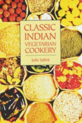 Classic Indian Vegetarian Cookery - Julie Sahni (2003)