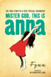 Mister God, This is Anna - Rowan Williams (2005)