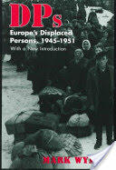 Dps: Europe's Displaced Persons 1945-51 (1998)