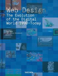 Web Design. The Evolution of the Digital World 1990-Today - Rob Ford (ISBN: 9783836572675)