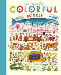 It's a Great, Big Colorful World - Tom Schamp (ISBN: 9783791374246)