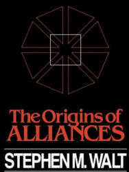 Origins of Alliances - Stephen M Walt (1990)
