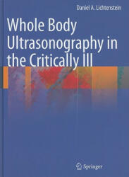 Whole Body Ultrasonography in the Critically Ill - Daniel A. Lichtenstein (2010)