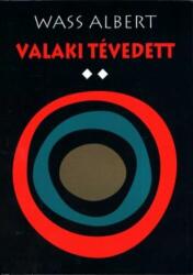 VALAKI TÉVEDETT 2. (2004)