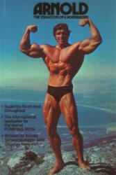 Arnold: The Education Of A Bodybuilder - Douglas Hall Kent (1979)