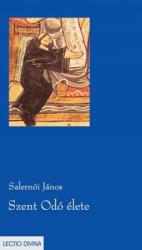 SZENT ODÓ ÉLETE (2009)