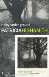 Ripley Under Ground - Patricia Highsmithová (1999)