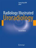 Radiology Illustrated: Uroradiology (2011)