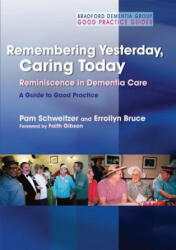 Remembering Yesterday, Caring Today - Pam Schweitzer (2008)