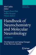 Handbook of Neurochemistry and Molecular Neurobiology: Development and Aging Changes in the Nervous System (2008)