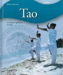 Tao - A természet egyetemes törvénye - Wellness sorozat (2009)