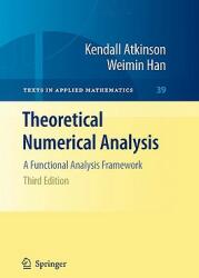 Theoretical Numerical Analysis: A Functional Analysis Framework (2009)