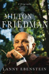 Milton Friedman - Ebenstein (2009)