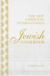 New Complete International Jewish Cookbook - Evelyn Rose (2011)