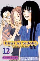 Kimi ni Todoke: From Me to You, Vol. 12 - Karuho Shiina (2012)