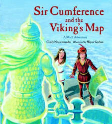 Sir Cumference and the Viking's Map - Cindy Neuschwander (2012)