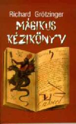 Mágikus kézikönyv (ISBN: 9789639231528)
