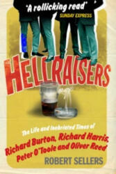 Hellraisers - Robert Sellers (2009)