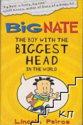 Boy with the Biggest Head in the World - Lincoln Peirce (2010)