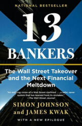 13 Bankers - Simon Johnson (2011)
