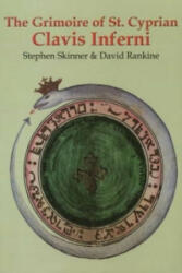 Grimoire of St Cyprian Clavis Inferni - Stephen Skinner (2009)