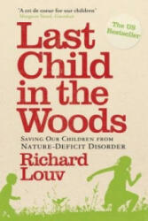 Last Child in the Woods - Richard Louv (2010)