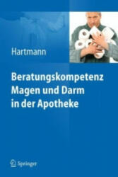Beratungskompetenz Magen und Darm in der Apotheke - Lieselotte Hartmann (2011)