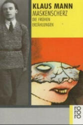 Maskenscherz - Klaus Mann, Uwe Naumann (1990)