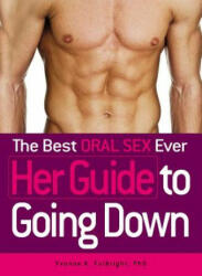 Best Oral Sex Ever - Her Guide to Going Down - Yvonne K Fulbright (2011)