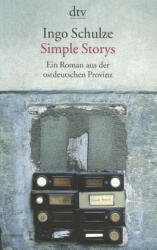 Simple Storys - Ingo Schulze (1999)
